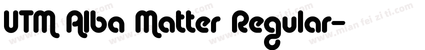 UTM Alba Matter Regular字体转换